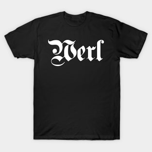 Werl written with gothic font T-Shirt